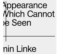 Armin Linke : The appearance of that which cannot be seen
