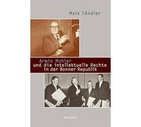 Armin Mohler und die intellektuelle Rechte in der Bonner Republik