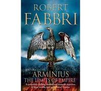 Arminius: The Limits of Empire - [Version Originale] Robert Fabbri (Auteur)