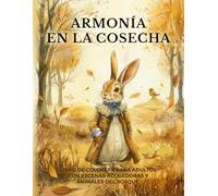 Armonía en la Cosecha: Libro de colorear para adultos con escenas acogedoras y animales del bosque