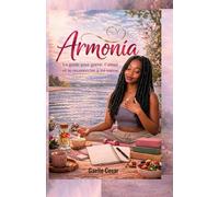 Armonía: L’art de prendre soin de soi