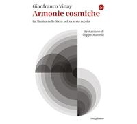 Armonie cosmiche. La Musica delle Sfere nel XX e XXI secolo
