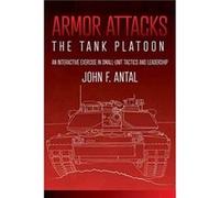 Armor Attacks by John F. Antal John F. Antal (Auteur)