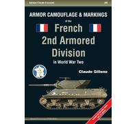 Armor Camouflage and Markings of the French 2nd Armored Division in World War Two