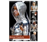 Armor Couture. Mode inspiriert vom Mittelalter (Wandkalender 2026 DIN A4 hoch), CALVENDO Monatskalender: High Fashion Eleganz trifft auf Rüstung