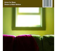 Armor for Sleep Dream to Make Believe (Vinyl)