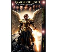 ARMOR OF LIGHT: THE WAR FOR A TEEN'S HEART