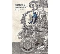 Armor Ornament by Christopher Lee Miles Christopher Lee Miles (Auteur)