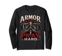 Armor Up Pray Hard Christian Warrior Knight Faith Manche Longue