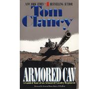 Armored Cav: A Guided Tour of an Armored Cavalry Regiment