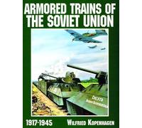 Armored Trains of the Soviet Union 1917-1945
