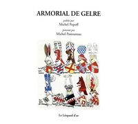 Armorial de Gelre - Michel Popoff - Leopard D'or - relié - Beau livre