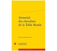Armorial Des Chevaliers De La Table Ronde