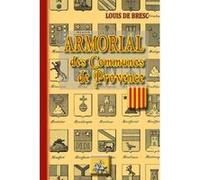 Armorial Des Communes De Provence Bresc, Louis De (Auteur)