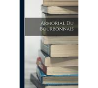 Armorial Du Bourbonnais