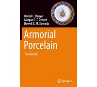 Armorial Porcelain: The Genesis