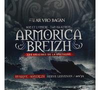 Armorica-Breizh - Les Origines de la Bretagne
