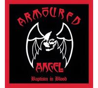 ARMOURED ANGEL - BAPTISM IN BLOOD (BLACK OR RED VINYL)