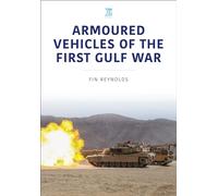 Armoured Vehicles of the Gulf War