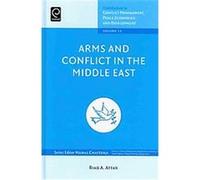 Arms and Conflict in the Middle East, Contributions to Conflict Management Peace Economics and Development