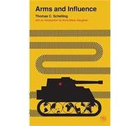 Arms and Influence - Thomas C. Schelling - Yale University Press - Livre en Anglais - Paperback Thomas C. SchellingThomas C. Schelling (Auteur)