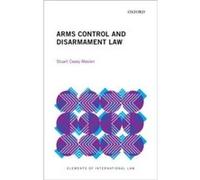 Arms Control and Disarmament Law - CaseyMaslen Stuart Honorary Professor Honorary Professor Centre for Human Rights at the University of Pretoria - Oxford CaseyMaslen Stuart Honorary Professor Honorar