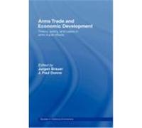 Arms Trade and Economic Development: Theory, Policy and Cases in Arms Trade Offsets Brauer Jurgen (Auteur)