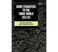 Arms Transfers to the Third World 197185 by Ohlson Thomas Researcher and Project Leader for Arms Trade Project Researcher and Project Leader for Arms Trad Michael Brzoska (Auteur)