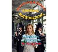 ARMSTRONG & DALYON CRIMINAL INVESTIGATIONS: THE DON JUAN OF BISHOPSGATE