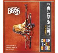 Canadian Brass - Swing That Music: A Tribute To Louis Armstrong [New CD]