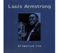 Armstrong, Louis - American Icon