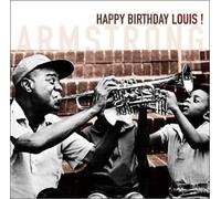 Armstrong, Louis - Happy Birthday Louis!