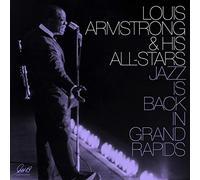 Armstrong, Louis & His All Sta - Jazz Is Back in Grand Rapids