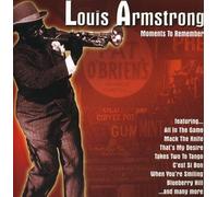 Armstrong, Louis - Moments to Remembers [Import]