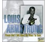 Armstrong, Louis - Please Don't Talk About Me Whe