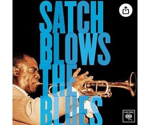Armstrong, Louis - Satch Blows The Blues