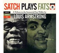 Armstrong Louis / Satch Plays Fats