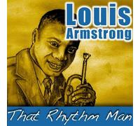 Armstrong, Louis - That Rhythm Man