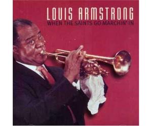 Armstrong, Louis - When the Saint's Go..
