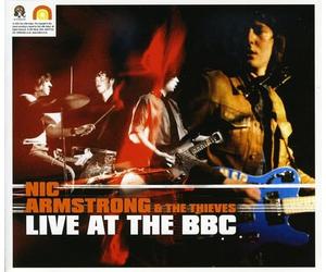 Armstrong, Nic & The Thieves - Live at the BBC
