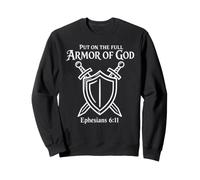 Armure complète de Dieu Éphésiens 6:11 Foi chrétienne Sweatshirt