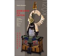 Armures du Japon 100 pièces sélectionnées dans la collection de la Fondation Kôzu de Kyôto - Robert Burawoy - Toriilinks Eds - relié - Beau livre