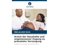 Armut der Haushalte und angemessener Zugang zu pränataler Versorgung