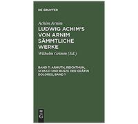 Armuth, Reichthum, Schuld Und Busze Der Gräfin Dolores, Band 1