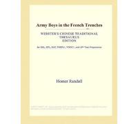 Army Boys In The French Trenches (Webster's Chinese Traditional Thesaurus Edition)