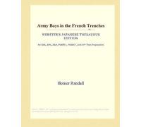 Army Boys In The French Trenches (Webster's Japanese Thesaurus Edition)