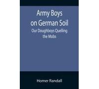 Army Boys On German Soil