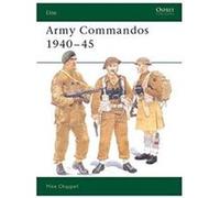 Army Commandos 1940-45 Cahppell, Mike, Chappell, Mike (Auteur)