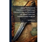 Army Explosive Ordnance Disposal Operations in Support of Army Special Operations Forces