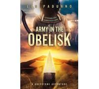 Army in the Obelisk A Greystone Adventure - Lou Paduano - Eleven Ten Publishing LLC - ebook (ePub) - Livre